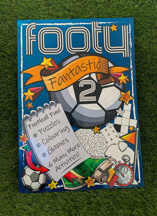 Footy Fantastic 2 MORE Football Fun, Skills & Activities for Kids